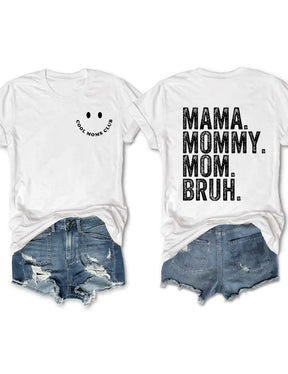 Cool Moms Club, Maman Maman Maman Bruh T-Shirt