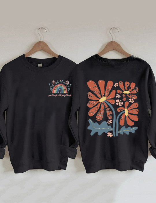 Wachsen Sie durch das, was Sie durchmachen. Boho-Blumen-Sweatshirt