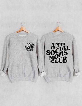 Anti-Social Moms Club Sweatshirt 