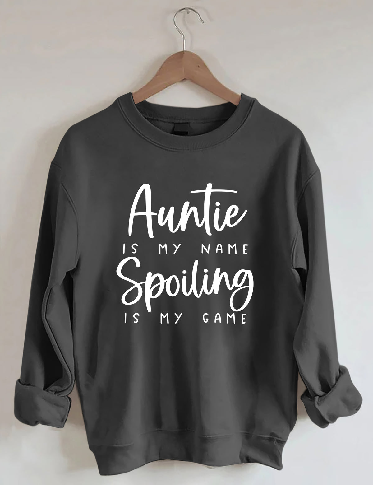 Tante Is My Name Spoiling Is My Game Sweatshirt 