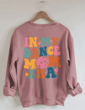 Dans ma danse maman époque Sweatshirt
