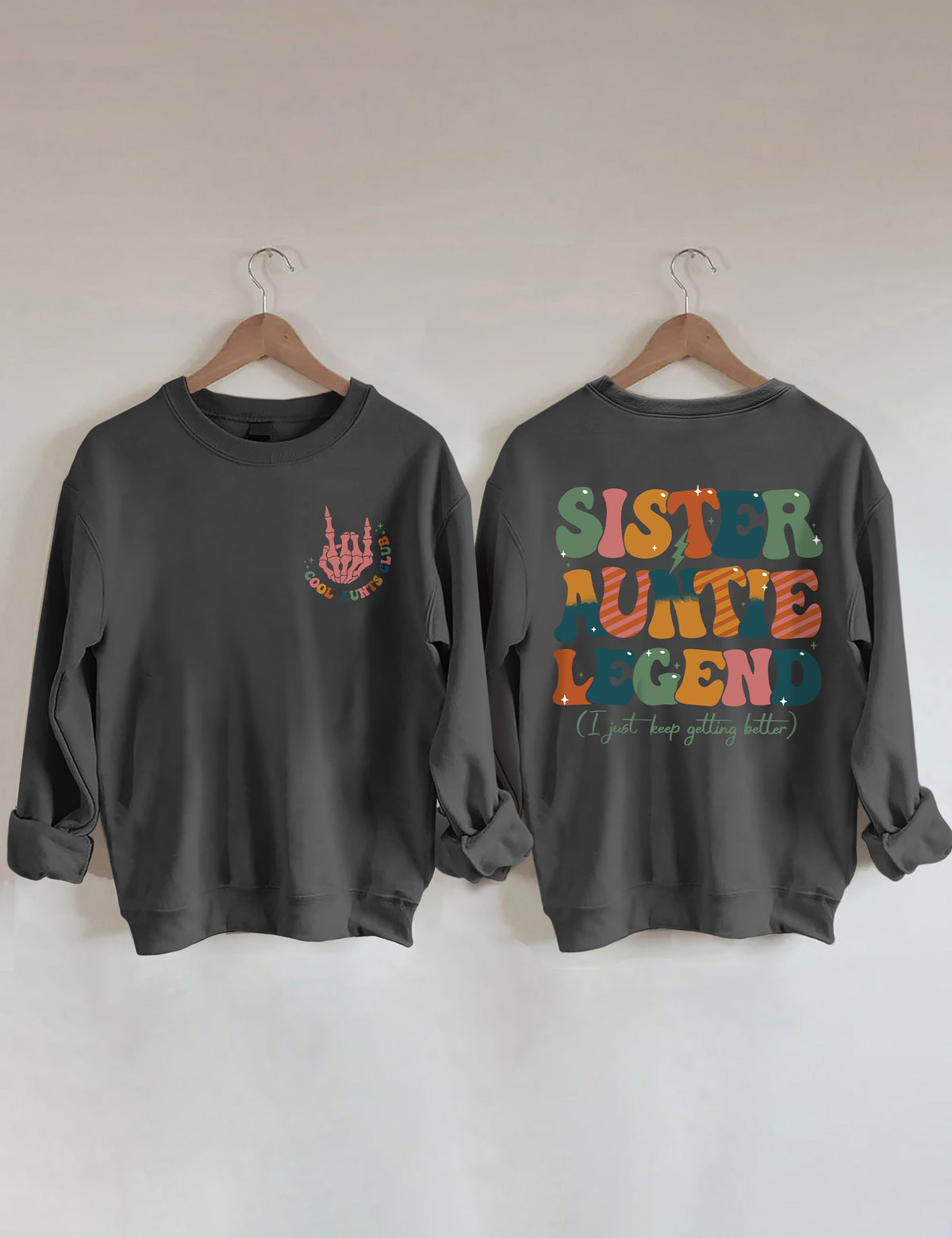 Sister Auntie Legend Sweatshirt