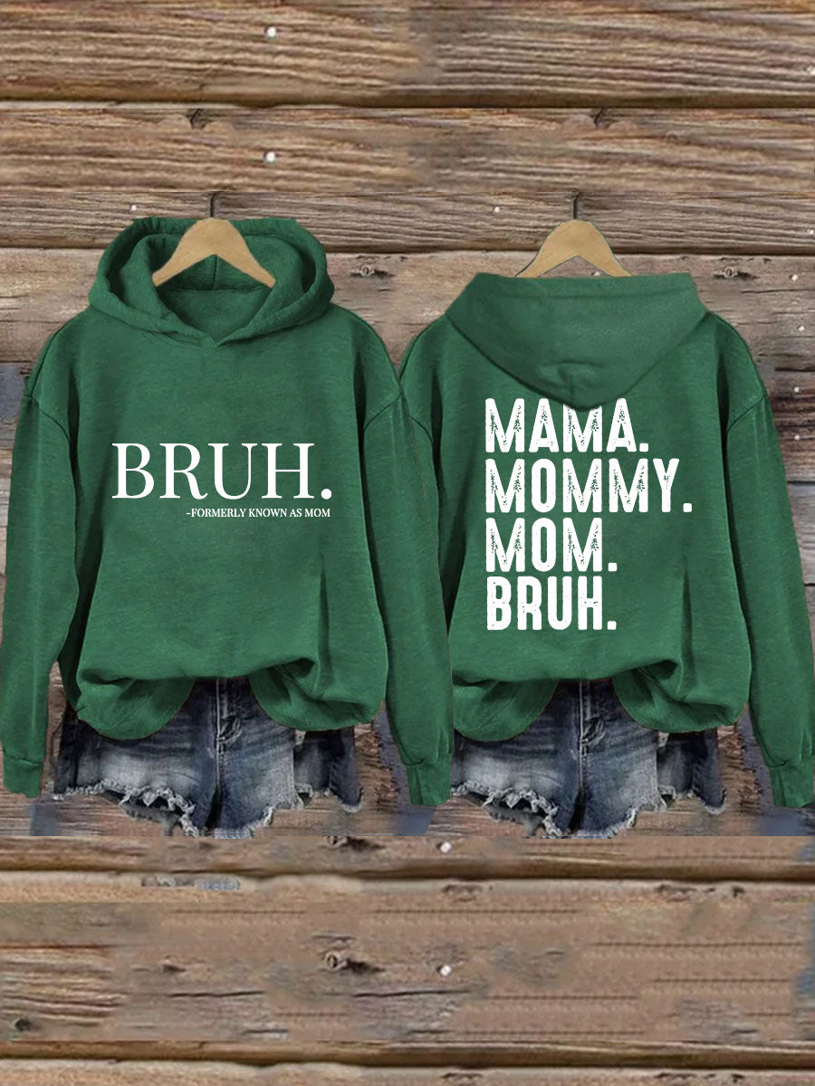 Mama Mama Mama Bruh Hoodie 