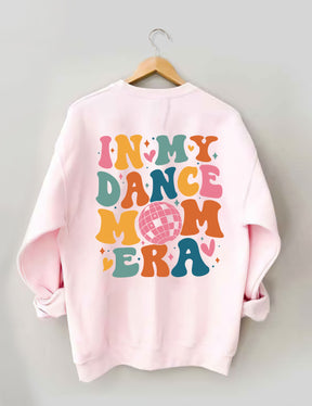 Dans ma danse maman époque Sweatshirt