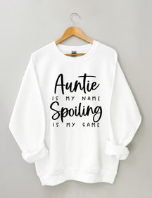 Tante Is My Name Spoiling Is My Game Sweatshirt 