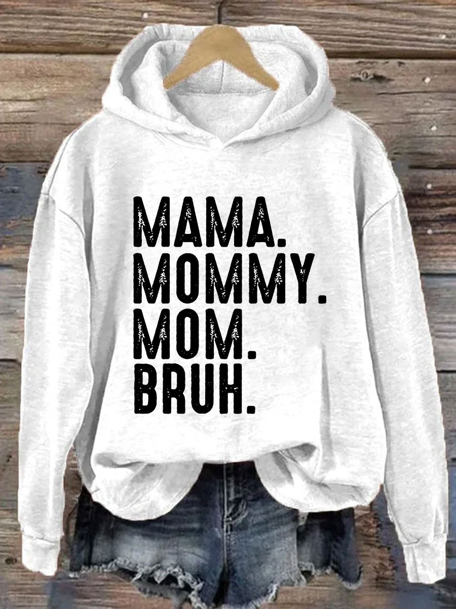 Mama Mommy Mom Bruh Sweat à capuche