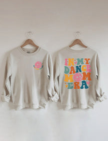 Dans ma danse maman époque Sweatshirt