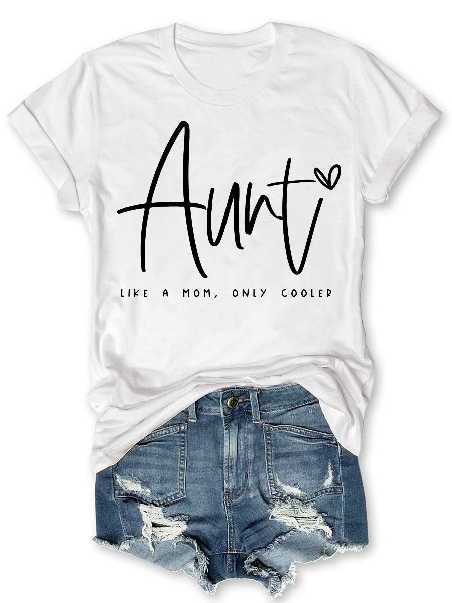 Tante comme une maman seulement T-shirt refroidi