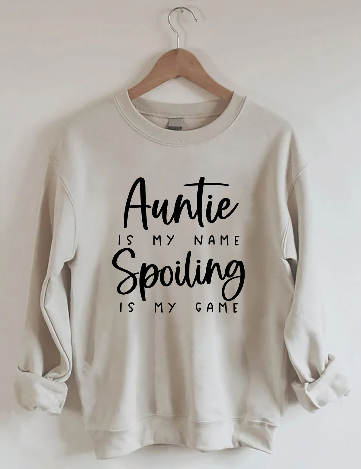 Tante Is My Name Spoiling Is My Game Sweatshirt 