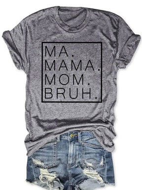 Ma Maman Maman Bruh T-shirt