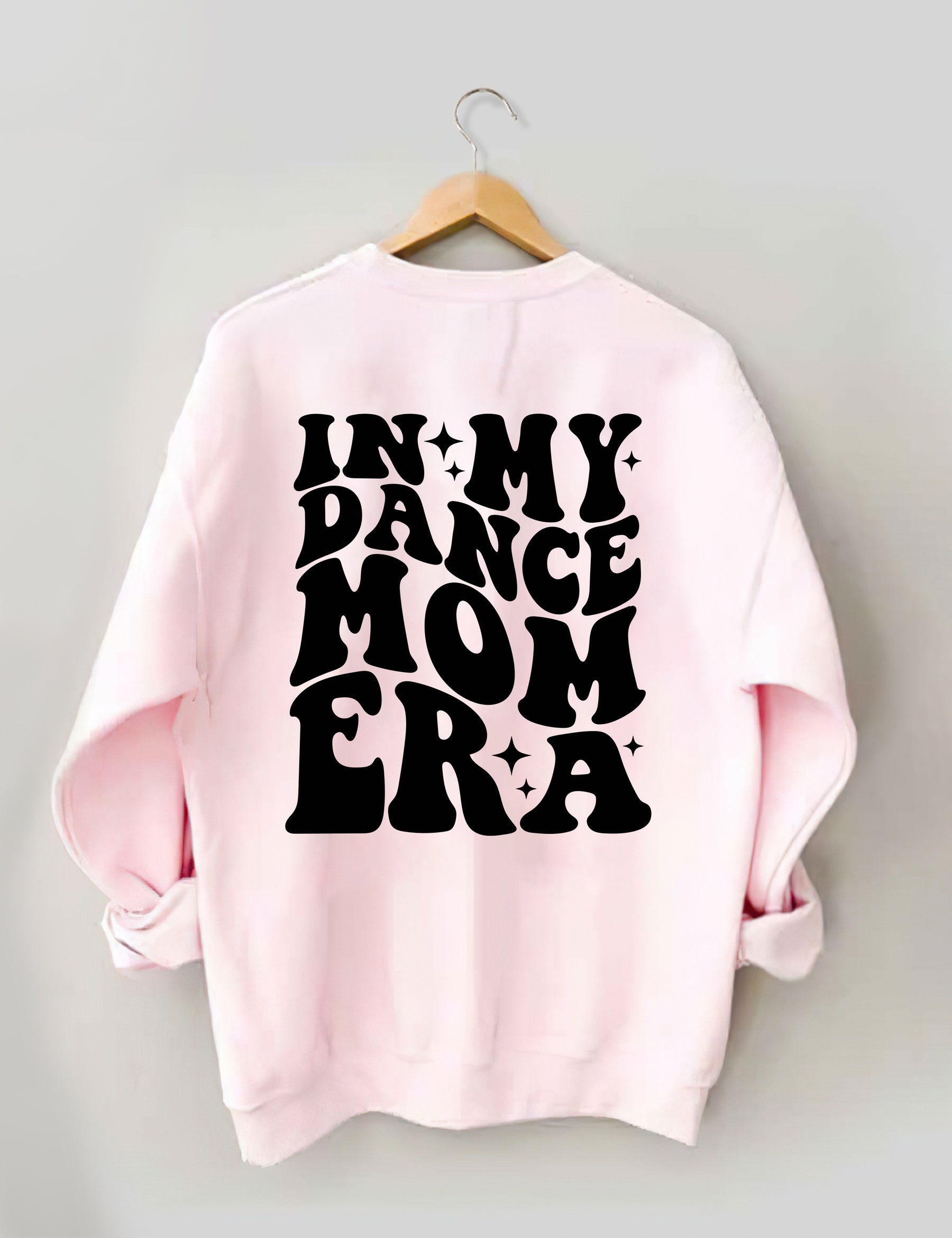 In My Dance Mom Era Sweatshirt
