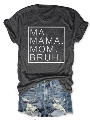 Ma Maman Maman Bruh T-shirt