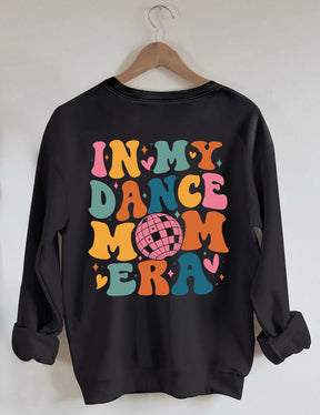 Dans ma danse maman époque Sweatshirt