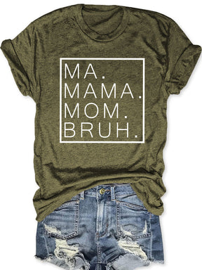 Ma Maman Maman Bruh T-shirt