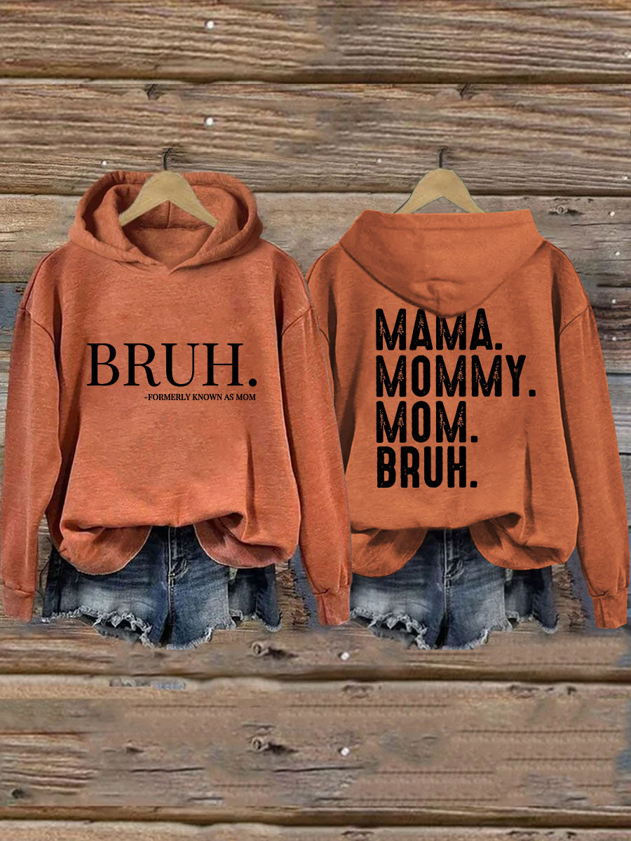 Mama Mama Mama Bruh Hoodie 