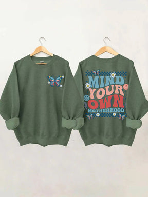 Mind Your Own Motherhood Sweatshirt