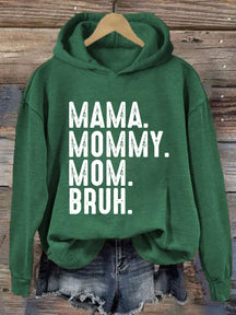 Mama Mama Mama Bruh Hoodie 