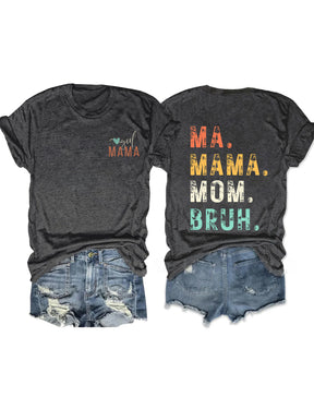 Ma Maman Maman Bruh T-shirt