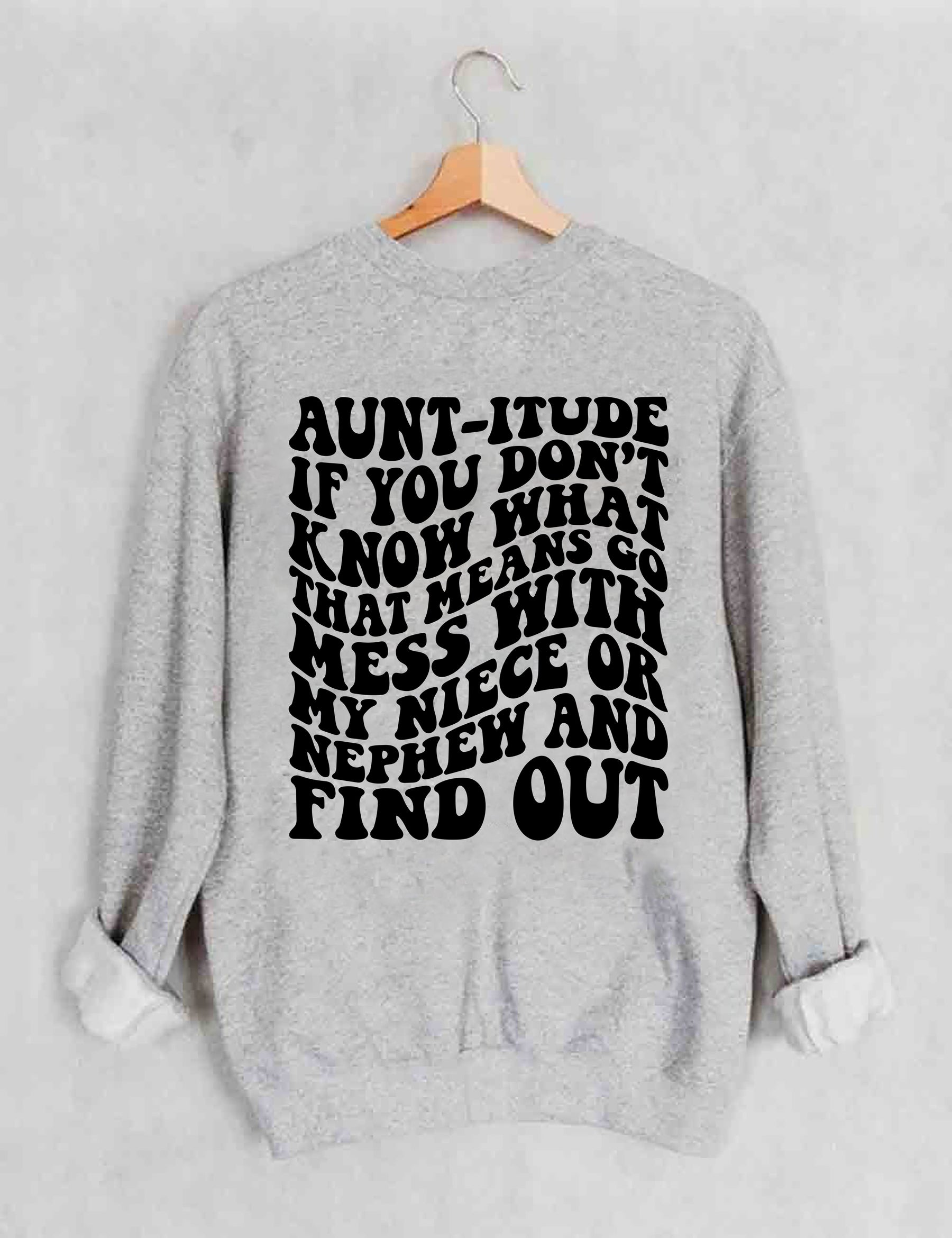 Tante-itude Sweatshirt 