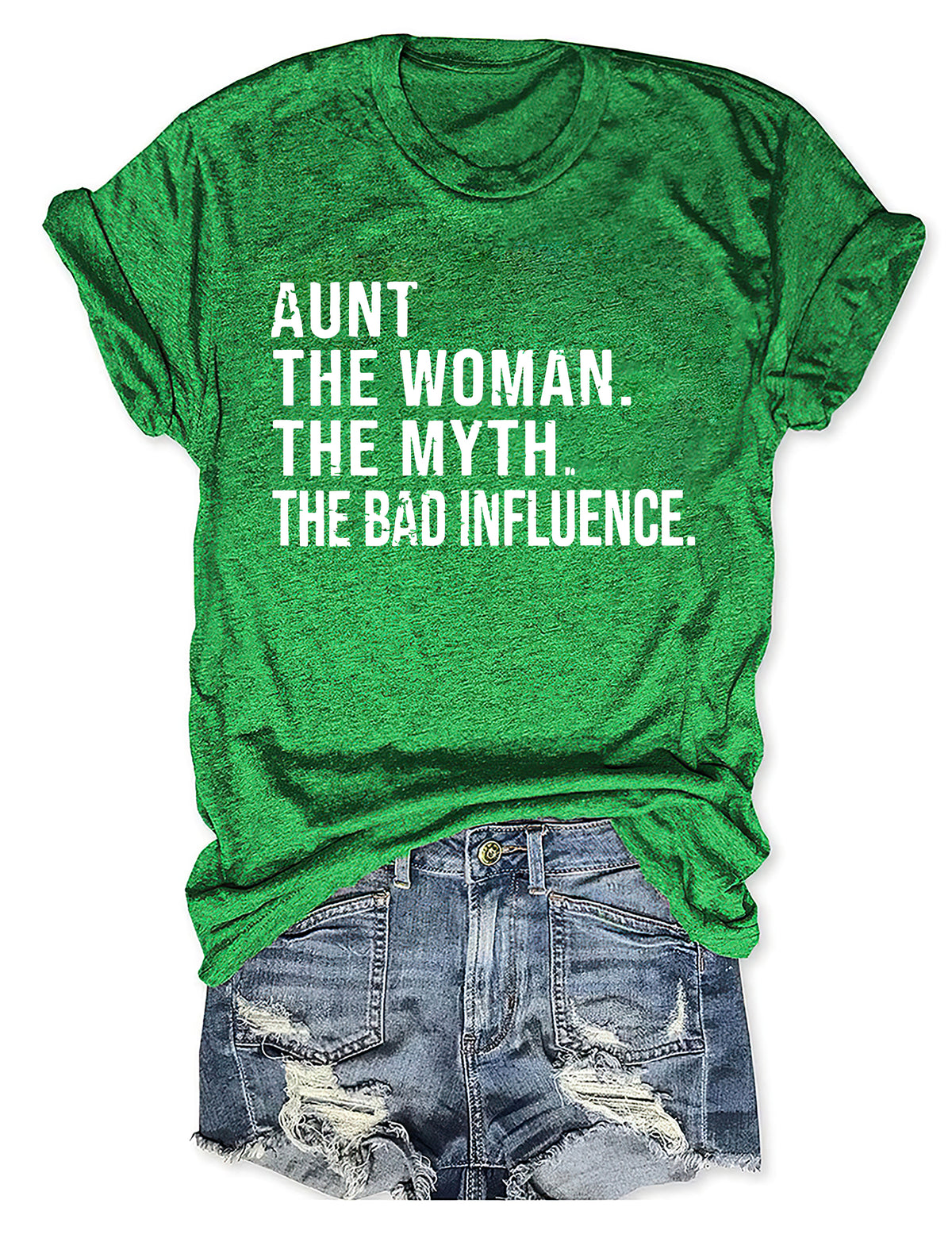 Tante The Women The Myth The Bad Influence T-Shirt 