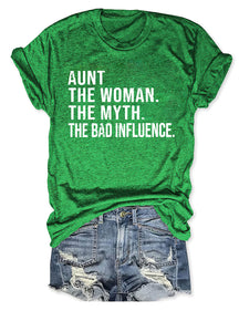 Tante The Women The Myth The Bad Influence T-Shirt 