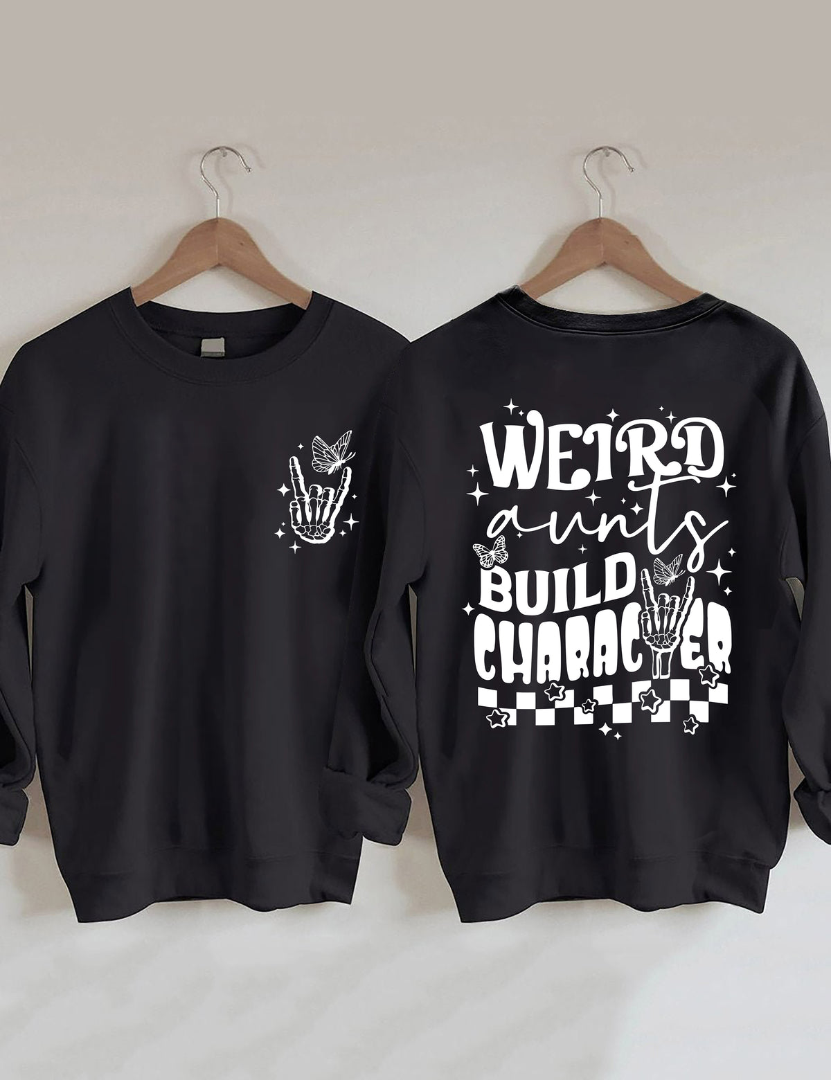 Weird Aunts Build Charakter Sweatshirt 