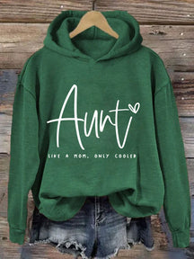 Auntie Like A Mom Only Cooler Hoodie