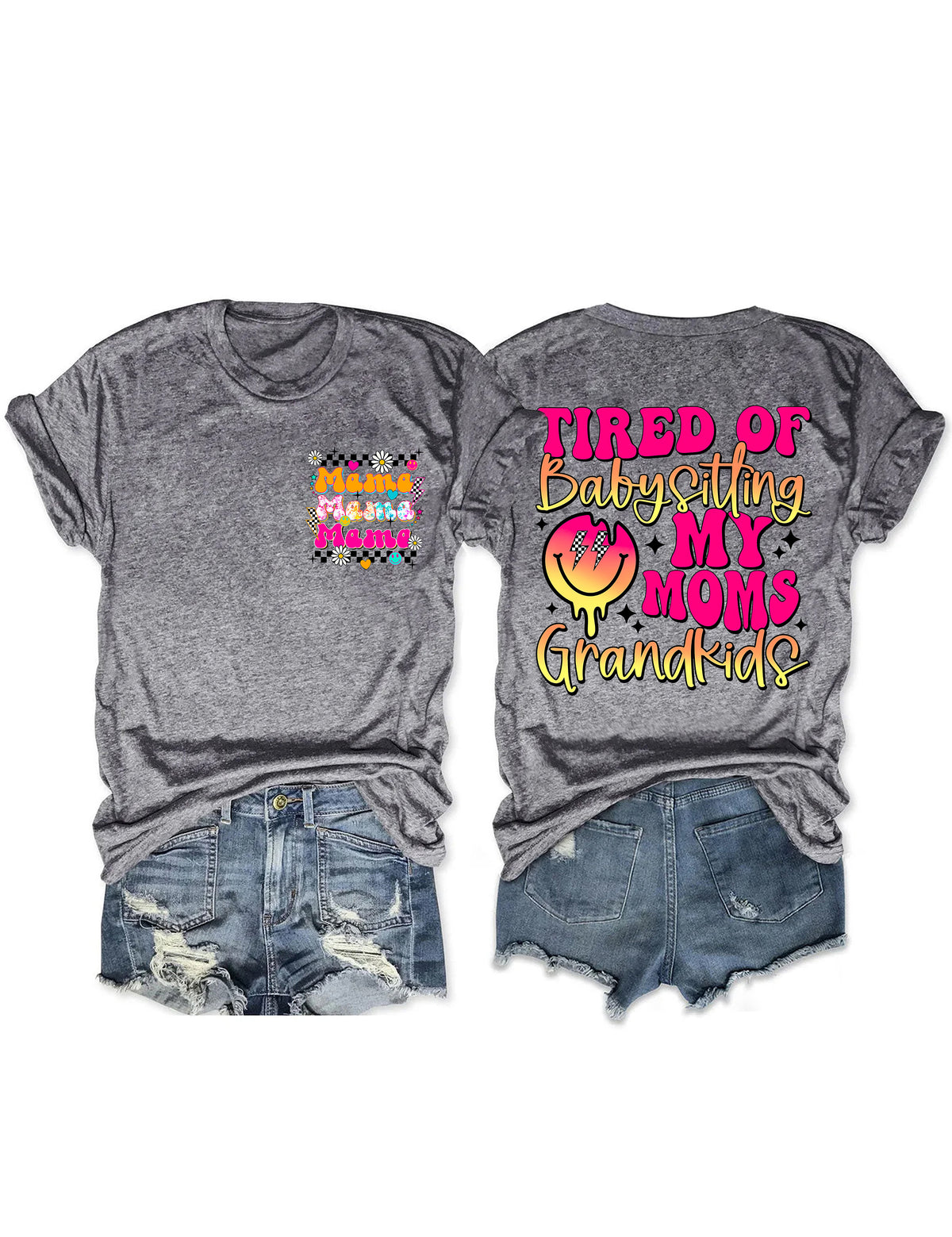 Müde vom Babysitten der Enkelkinder meiner Mutter T-Shirt 