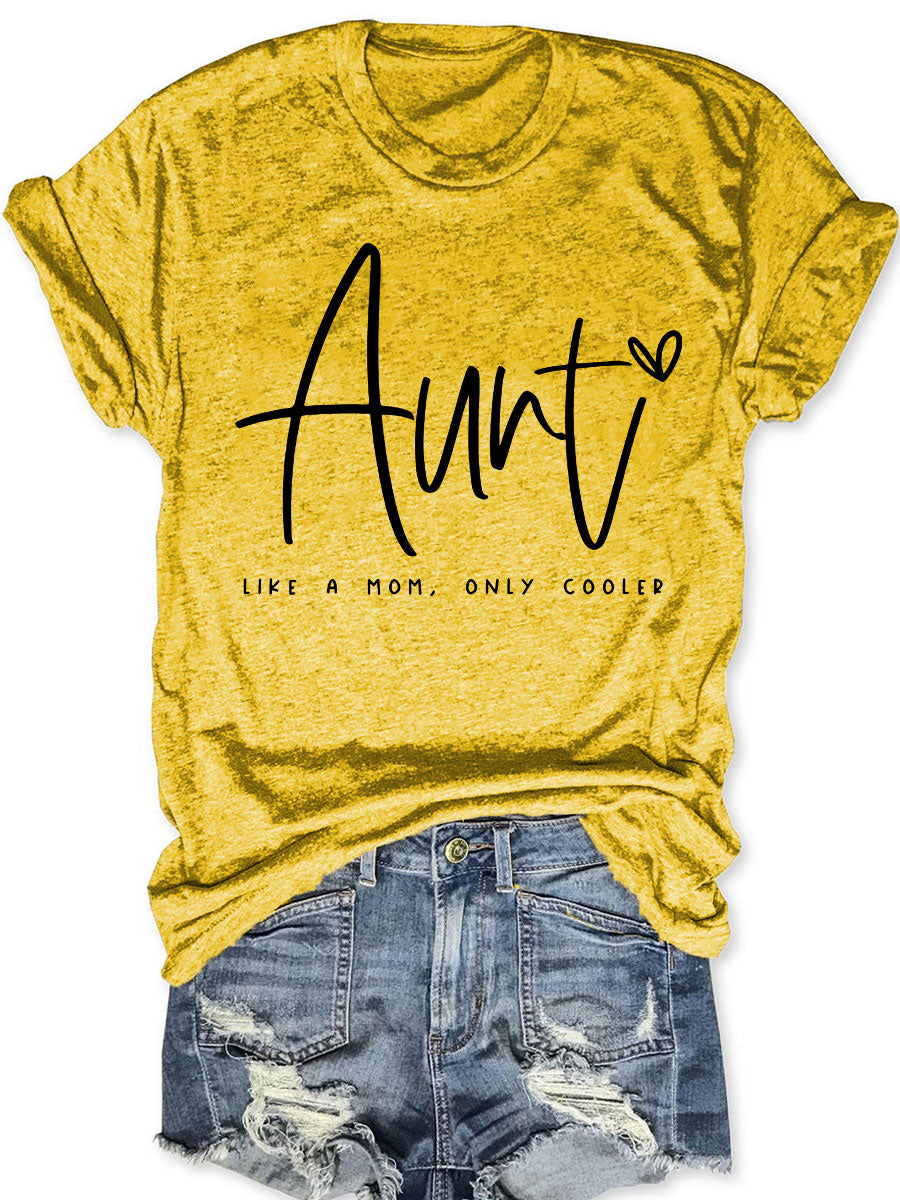 Auntie Like A Mom Only Cooled T-shirt