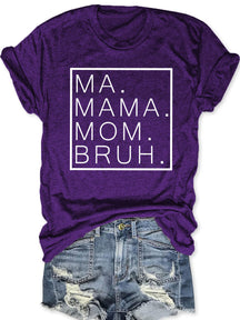 Ma Maman Maman Bruh T-shirt