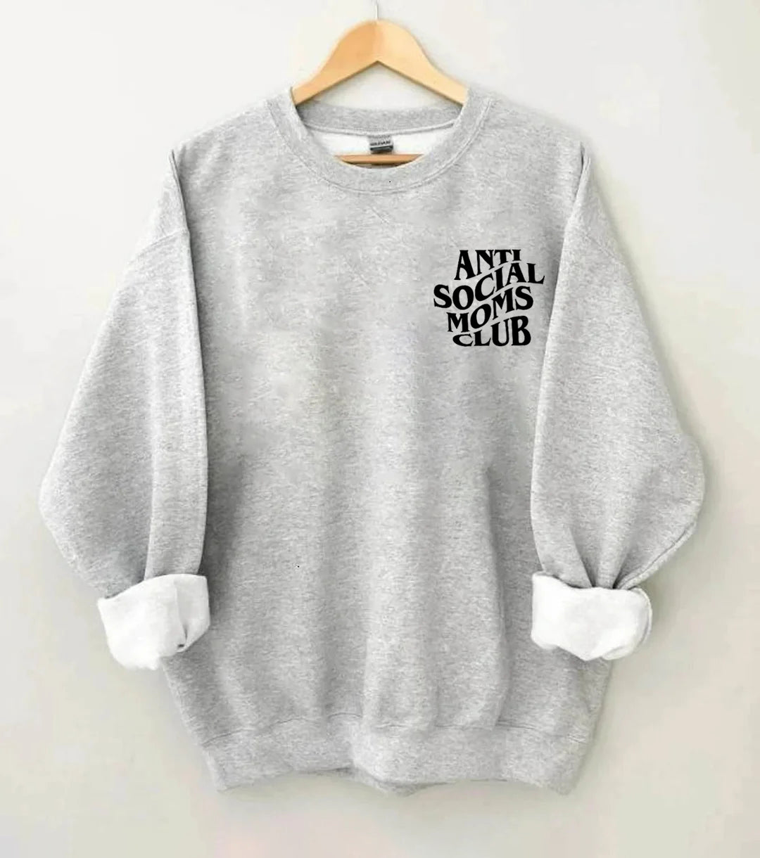 Anti-Social Moms Club Sweatshirt 