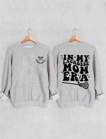 Dans mon Lacrosse Mom Era Sweatshirt