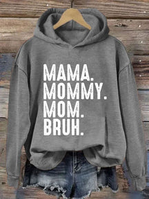 Mama Mama Mama Bruh Hoodie 