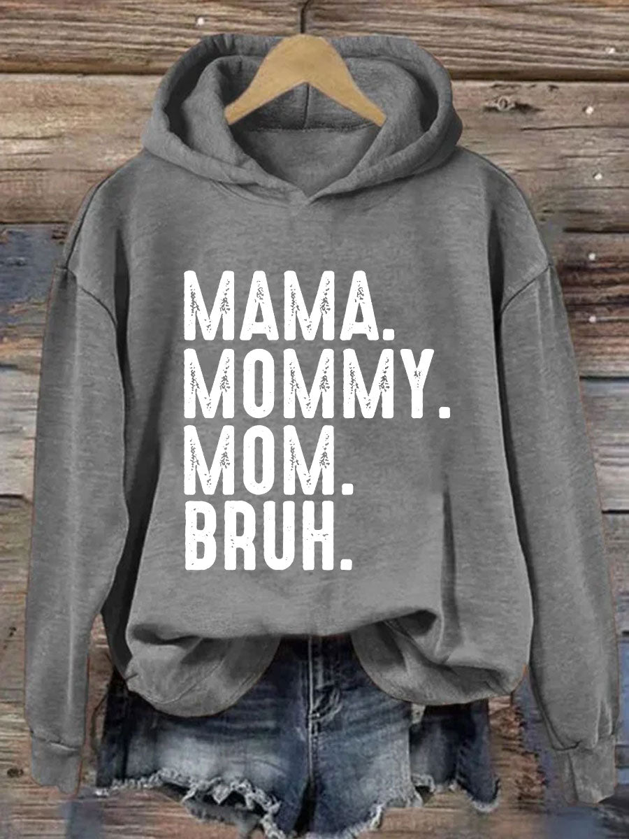 Mama Mommy Mom Bruh Sweat à capuche