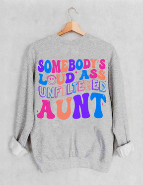 Le gros cul de quelqu'un non filtré tante Sweatshirt