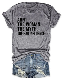 Tante The Women The Myth The Bad Influence T-Shirt 