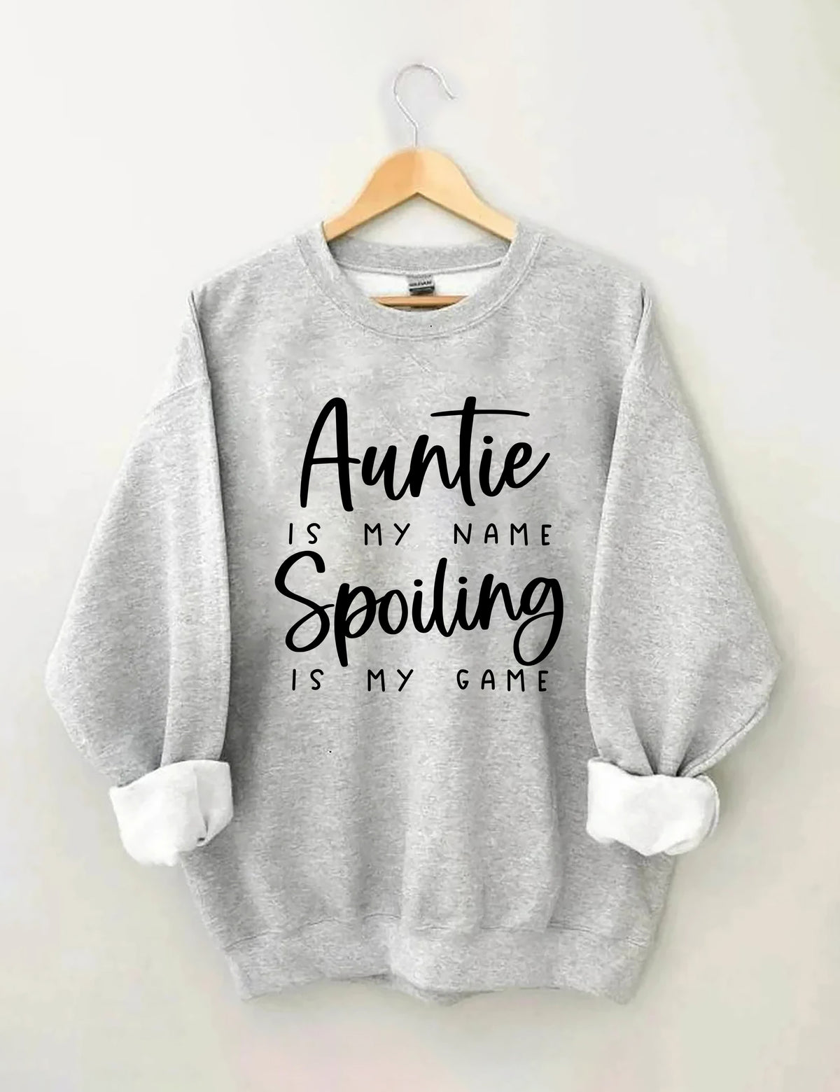 Tante Is My Name Spoiling Is My Game Sweatshirt 