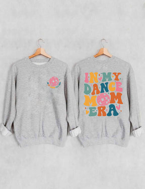 Dans ma danse maman époque Sweatshirt