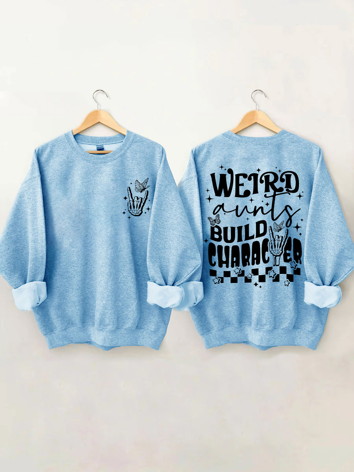 Weird Aunts Build Charakter Sweatshirt 