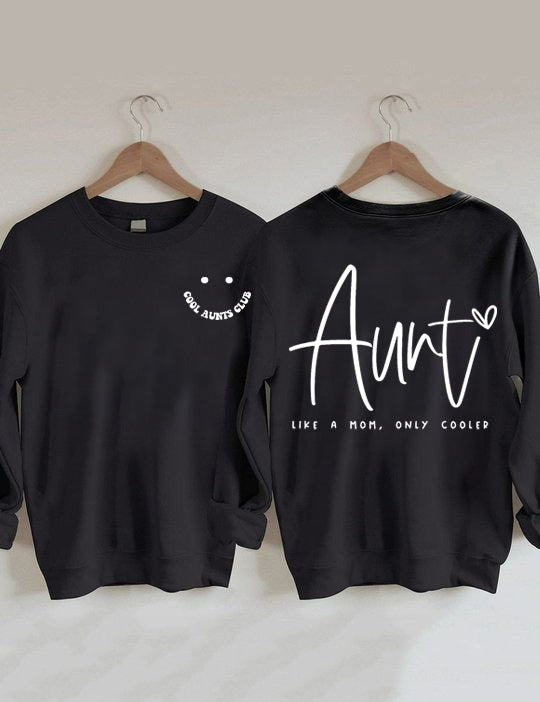 Cooles Aunts Club, Tante Like A Mom Sweatshirt 