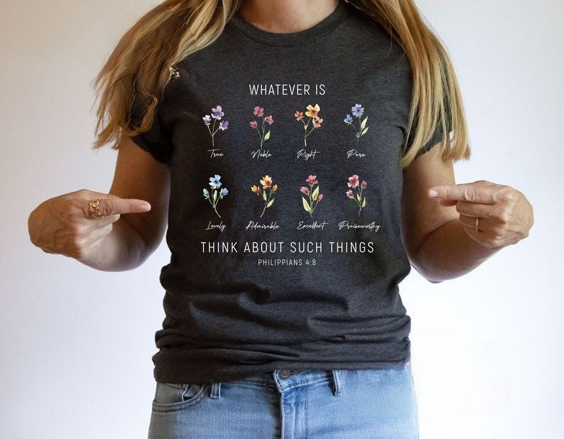 Was auch immer ist, denken Sie über solche Dinge nach, Wildblumen-T-Shirt