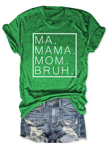 Ma Maman Maman Bruh T-shirt