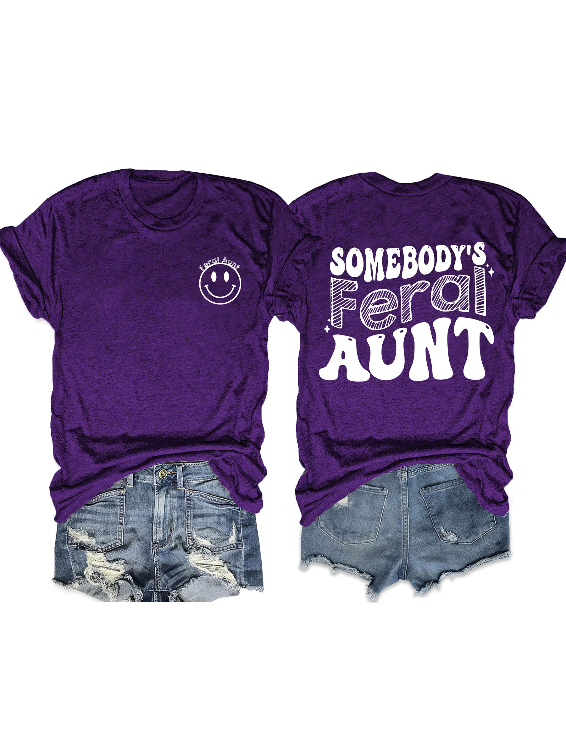 Somebody's Feral Tante T-Shirt 