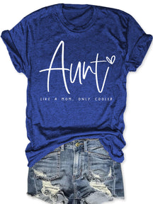 Auntie Like A Mom Only Cooled T-shirt