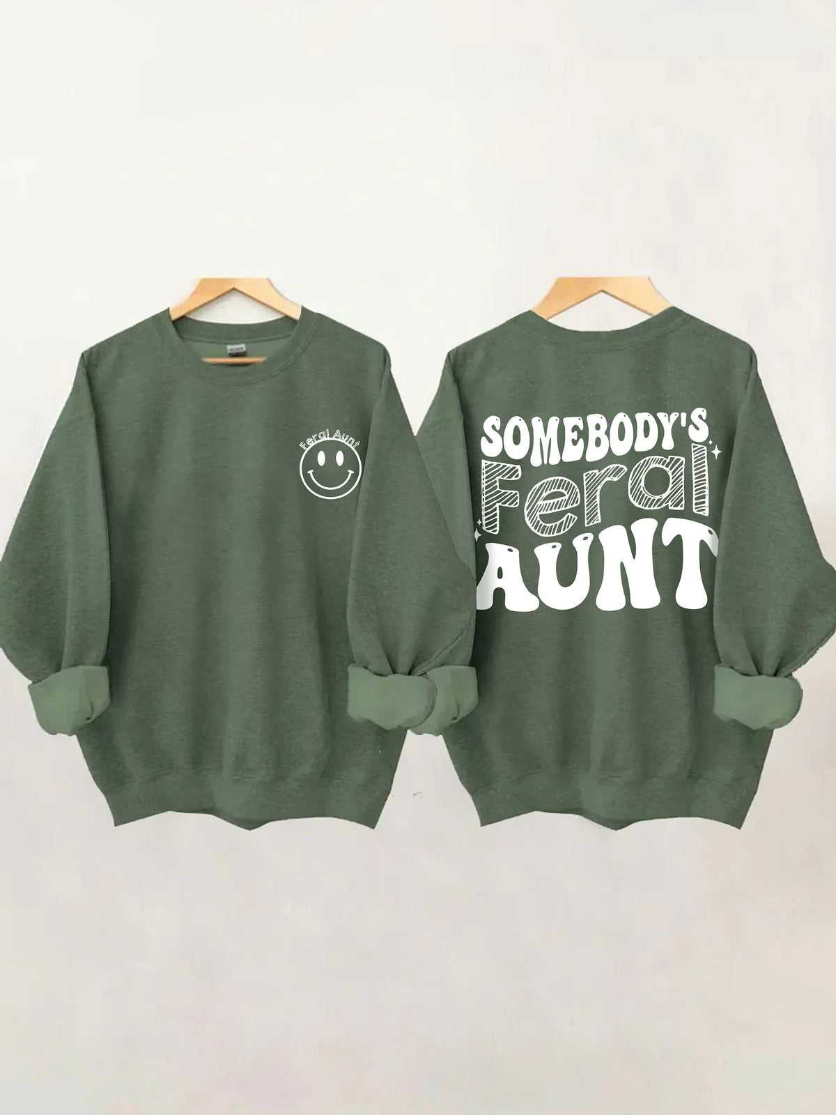 Somebody¡¯s Feral Tante Sweatshirt 