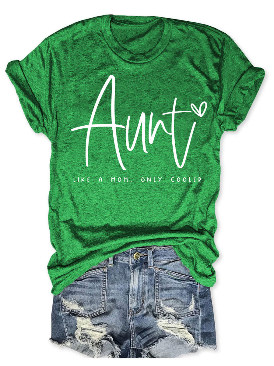 Tante comme une maman seulement T-shirt refroidi