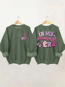 In My Godmother Era Sweatshirt