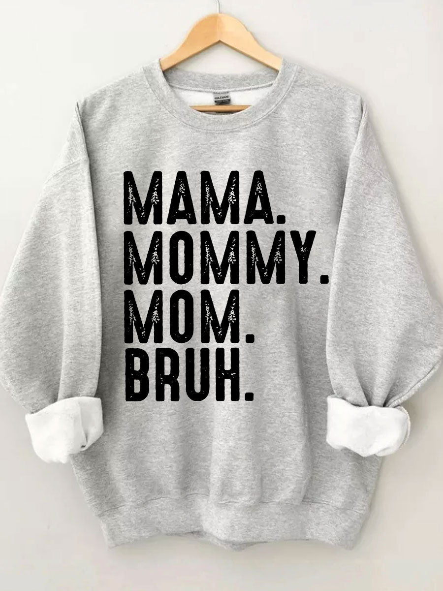Ma Maman Maman Bruh Sweatshirt