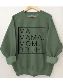 Ma Maman Maman Bruh Sweatshirt