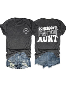 Somebody¡¯s Feral Aunt T-shirt